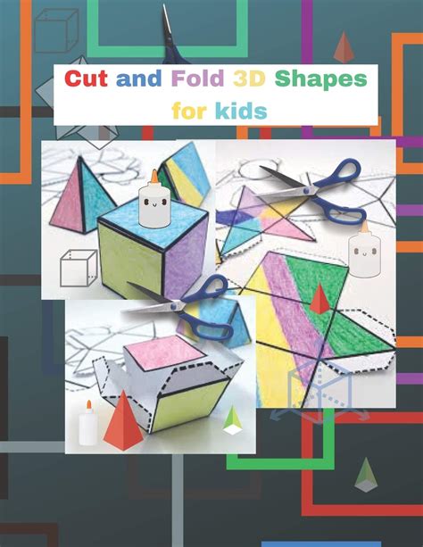 Buy Cut and Fold 3D shapes for kids: activities coloring , Cut and Fold 3D shapes for kids ...