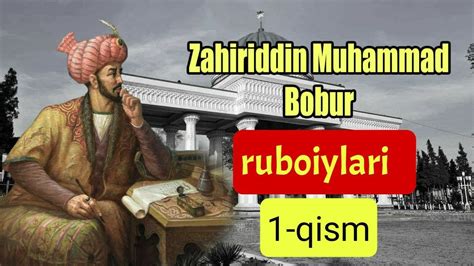 Zahiriddin Muhammad Bobur ruboiylari - YouTube