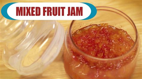 Mixed Fruit Jam | Homemade Fruit Jam | Delicious Recipe For Kids | Easy ...