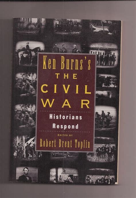 Ken Burns's the Civil War Historians Respond 1997 Paperback | Historian, Ken burns, Civil war