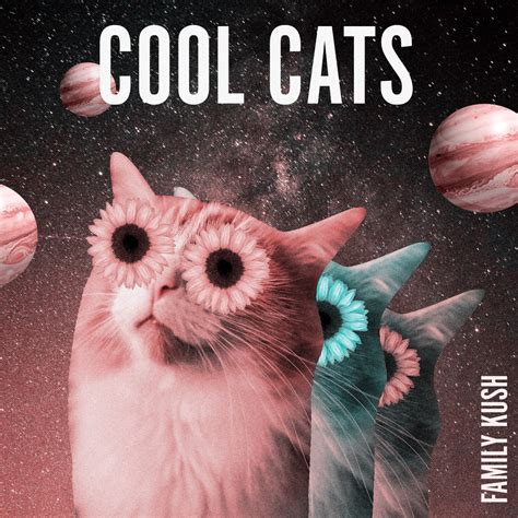 ‎Cool Cats - Single - Family Kushのアルバム - Apple Music