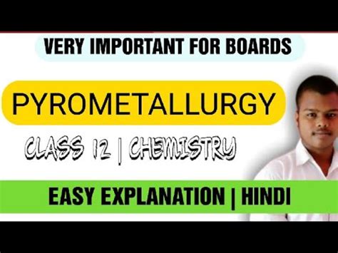 What is Pyrometallurgy | Pyrometallurgy process| CLASS 12| CHEMISTRY ...