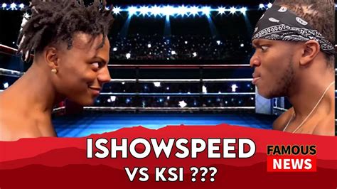 IShowSpeed VS KSI Boxing | Famous News