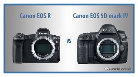 Canon EOS R vs 5D mark IV - The 10 Main Differences - Mirrorless Comparison