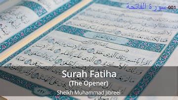 Beautiful Recitation of Surah Fatiha by Muhammad Jibreel