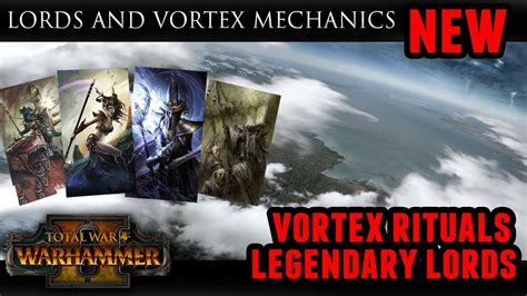 Total War: Warhammer 2 - Legendary Lords and Vortex Ritual Stages ...