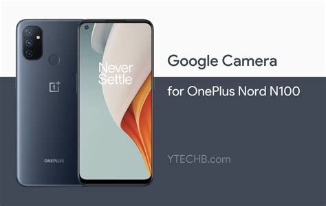 Download Google Camera for OnePlus Nord N100 [Best GCam 8.0]