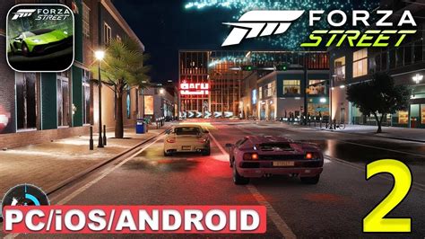 FORZA STREET - iOS / ANDROID / PC GAMEPLAY - PART 2 - YouTube