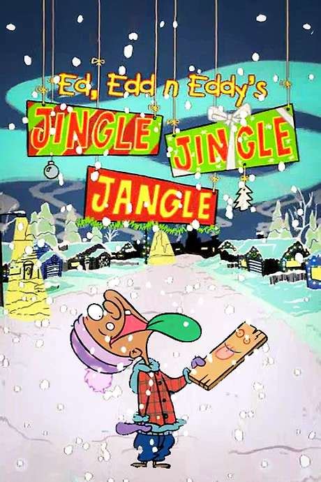 ‎Ed, Edd n Eddy’s Jingle Jingle Jangle (2004) directed by Danny ...