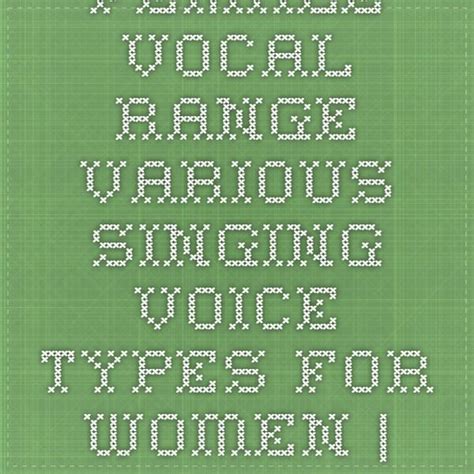 Female Vocal Range - Various Singing Voice Types for Women | Your ...