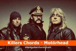 Killers Guitar Chords - Motorhead (Both w/no capo)