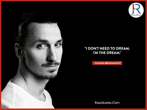 The Best Zlatan Ibrahimović Quotes Ever - The Badass Footballer Ever