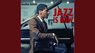 Jon Batiste : Jazz is Now CD (2013) - Cd Baby | OLDIES.com