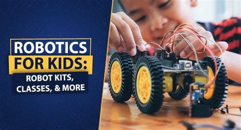 Robotics for Kids | Fun, Educational Robotics Kits & Classes for Kids