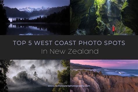 The Top 5 West Coast Photo Spots in New Zealand