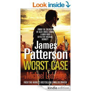 Worst Case: (Michael Bennett 3) eBook: James Patterson: Amazon.co.uk ...