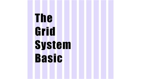 The Grid System for Beginner. The grid system is a must know basic ...