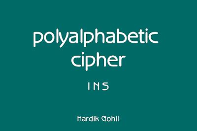 Implement Polyalphabetic Cipher Encryption-Decryption.