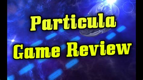 Particula - Game Review - YouTube