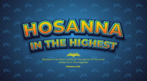 Hosanna in The Highest Text Effect 2149105 Vector Art at Vecteezy