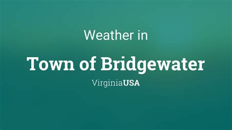 Weather for Town of Bridgewater, Virginia, USA