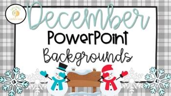 December PowerPoint Backgrounds by Easy Peasy Teacher Tools | TpT