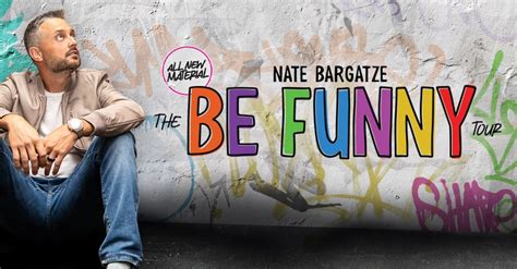 Nate Bargatze: The Be Funny Tour -- RESCHEDULED TO FRI, DEC 15 - Bridge ...