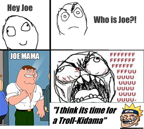 who is joe | Don't Ask Who Joe Is / Joe Mama | Know Your Meme