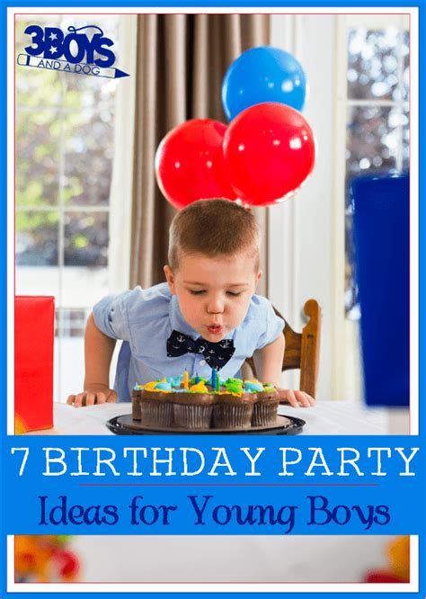 7 Birthday Party Theme Ideas For Young Boys 3 And A Dog