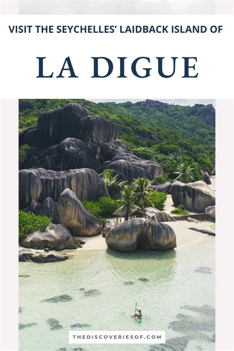 La Digue Travel Guide, The Seychelles — The Discoveries Of