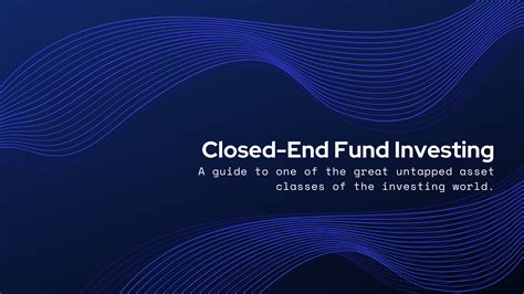 The Ultimate Guide to Closed-End Fund Investing - Thunderclap Research