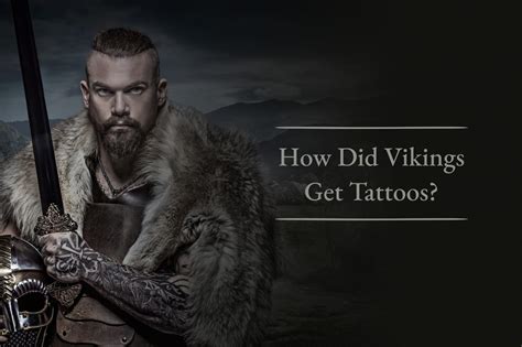 How Did Vikings Get Tattoos? - Viking Style