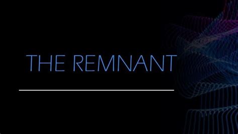 The Remnant - Faithlife Sermons