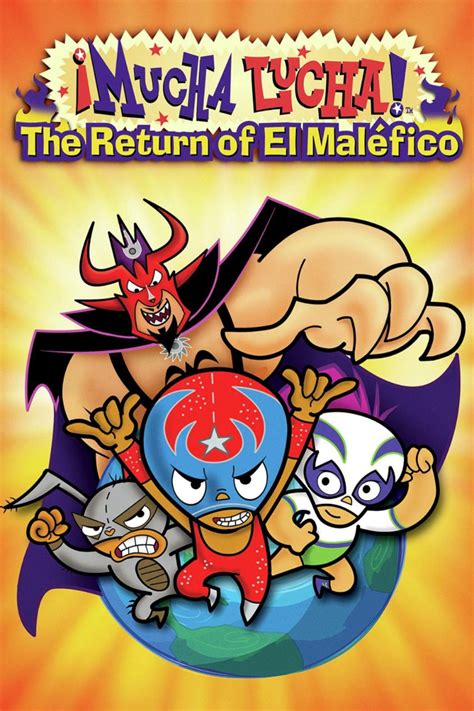 ¡Mucha Lucha!: The Return of El Maléfico (2004)