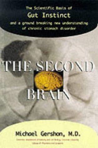 The Second Brain by Michael D. Gershon by Michael D. Gershon | Goodreads