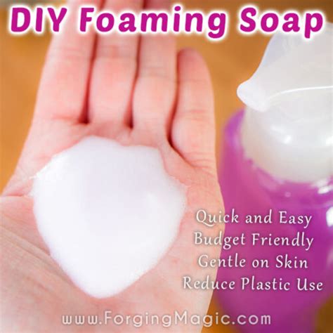 2 Ingredient Instant DIY Foaming Soap Recipe ⋆ Forging Magic