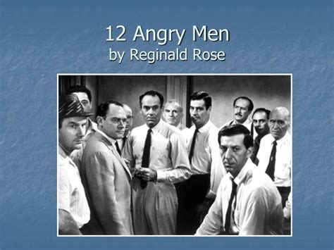 PPT - 12 Angry Men by Reginald Rose PowerPoint Presentation, free download - ID:5361049