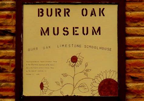 Burr Oak Museum & School - Burrr Oak, Kansas