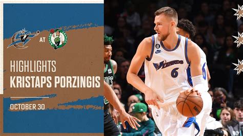 Highlights: Kristaps Porzingis' double-double at Boston Celtics - 10/30/22 - YouTube