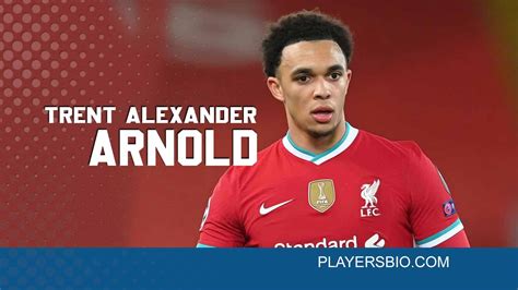 Trent Alexander Arnold [2024 Update]: Net Worth Players Bio