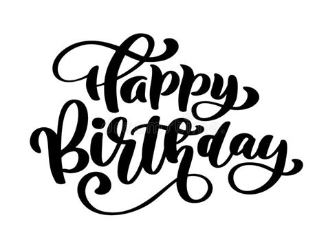 Happy Birthday Hand Drawn Text Phrase. Calligraphy Lettering Word Graphic, Vintage Art for ...