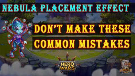 Effects of Nebula placement - Hero Wars | Eagle Eye Gaming | Eyes game ...