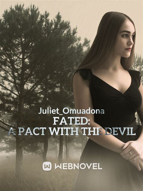 Read Fated : A Pact With The Devil - Juliet_omuadona - WebNovel