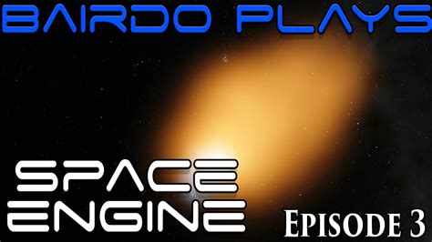 Space Engine Gameplay (Episode 3): A Trip To Proxima and More - YouTube