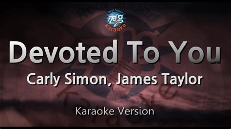 Carly Simon, James Taylor-Devoted To You (Karaoke Version) - YouTube