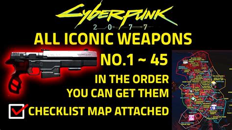 All Iconic Weapons in Chronological Order with Checklist Map 【Cyberpunk 2077】 - YouTube