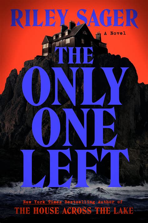 The Only One Left by Riley Sager | Goodreads