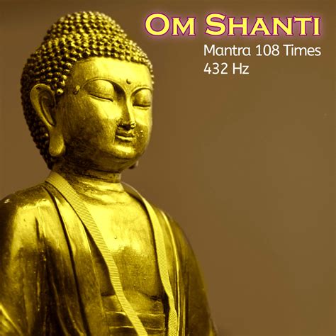 OM SHANTI Mantra 108 Times 432 Hz by Emiliano Bruguera: Listen on Audiomack