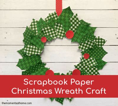 Scrapbook Paper Christmas Wreath Craft