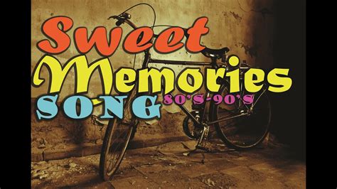 Sweet Memories Love Song 80's-90's - Nostalgia Lagu Barat 80-90an - YouTube